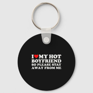 I Love My Hot Boyfriend Key Ring
