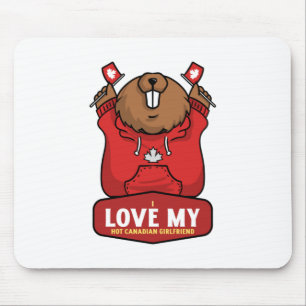 I Love My Hot Canadian Girlfriend Mouse Mat