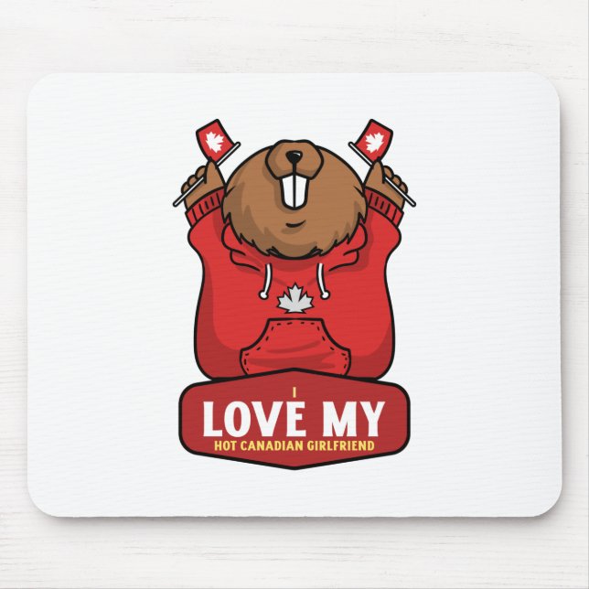 I Love My Hot Canadian Girlfriend Mouse Mat (Front)