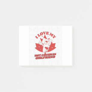 I Love My Hot Canadian Girlfriend Post-it Notes