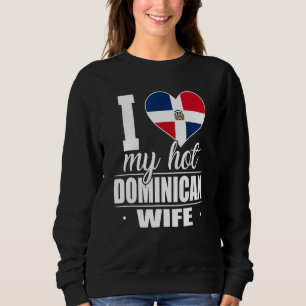 I Love My Hot Dominican Wife Shirt Dominican Repub