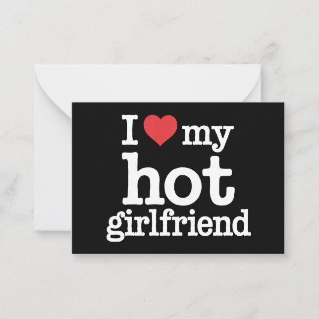 I Love My Hot Girlfriend Valentine's Day Gf Gift  Card (Front)