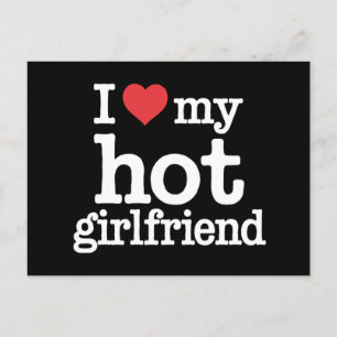 I Love My Hot Girlfriend Valentine's Day Gf Gift  Postcard