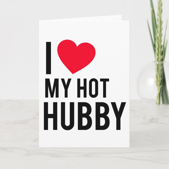 I love my Hot Husband Card (Front)
