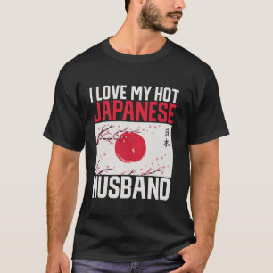 I love my hot Japanese Husband Japanese Long Sleev T-Shirt
