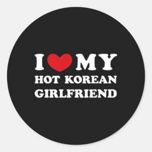 I Love My Hot Korean Friend Classic Round Sticker