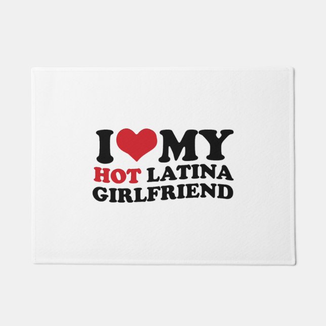 I Love My Hot Latina Girlfriend Gf Heart Doormat (Front)