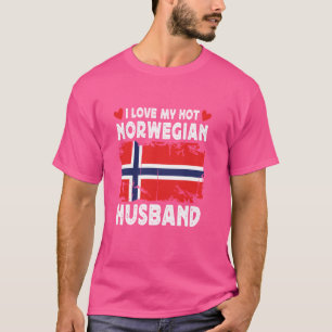 I Love My Hot Norwegian Husband Spouses Norway Fla T-Shirt