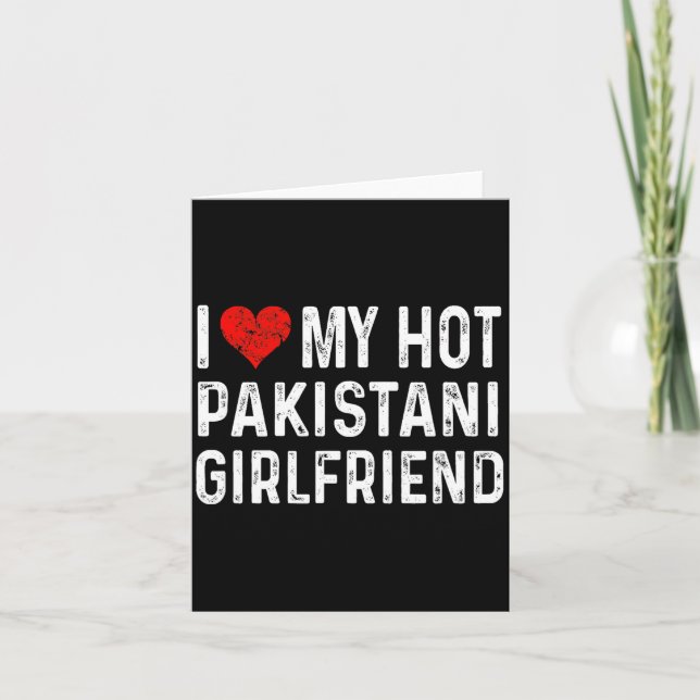 I Love My Hot Pakistani Girlfriend - Heart - Pakis Card (Front)