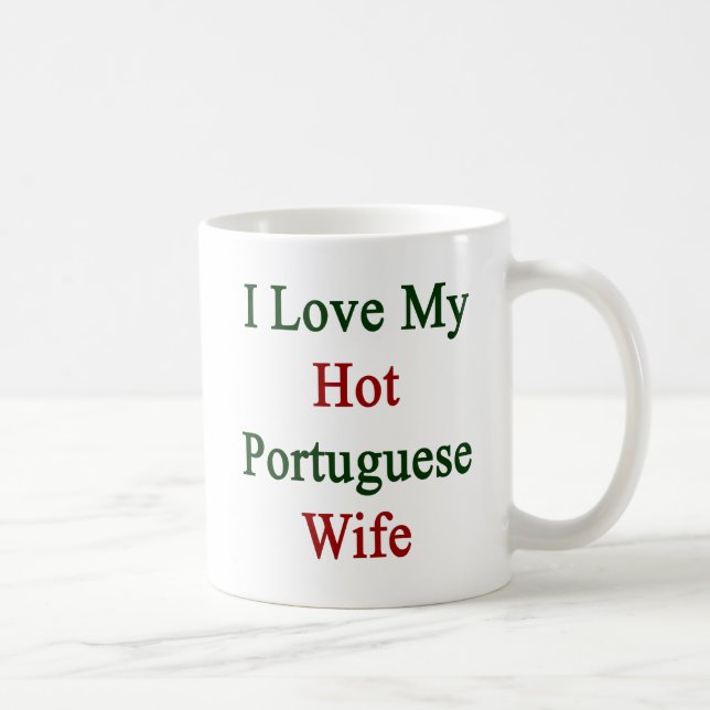 I Love My Hot Portuguese Wife Coffee Mug (Right)