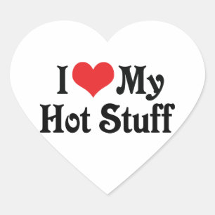 I Love My Hot Stuff Heart Sticker