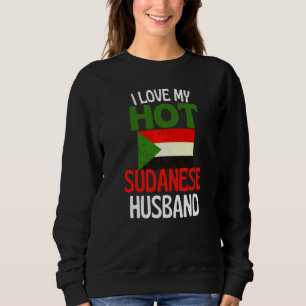 I Love My Hot Sudanese Husband Sudan Relationship Sweatshirt
