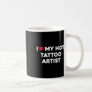 I Love My Hot Tattoo Artist Valentine Boyfriend Gi Coffee Mug