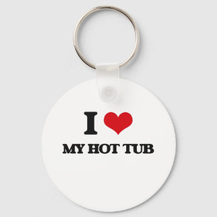 I Love My Hot Tub Key Ring