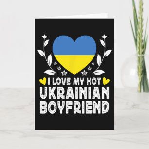 I Love My Hot Ukrainian Boyfriend Couple Ukraine F Card