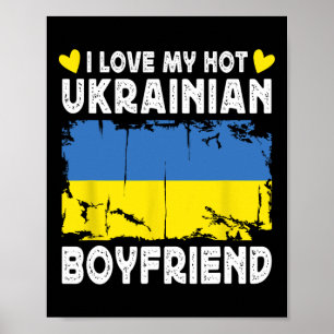 I Love My Hot Ukrainian Boyfriend Couple Ukraine F Poster