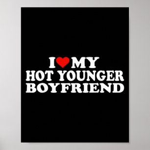 I Love My Hot Younger Boyfriend I Heart My Hot You Poster