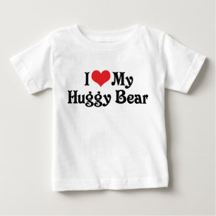 I Love My Huggy Bear Baby T-Shirt