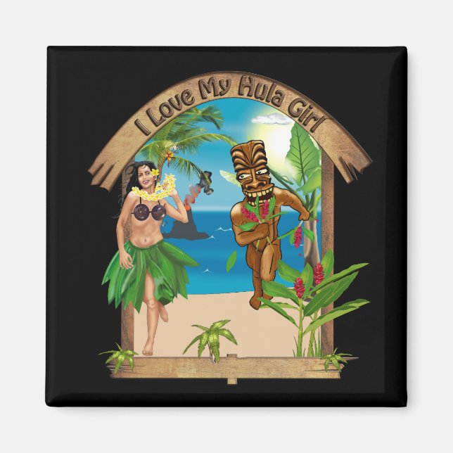 I Love My Hula Girl Tiki Magnet (Front)