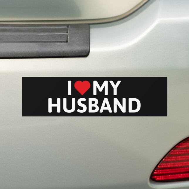 I Love My Husband Bumper Sticker (On Car)