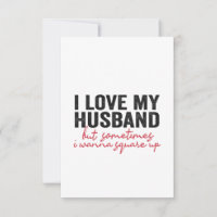 I Love My Husband But Sometimes I Wanna Square Up