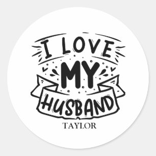 I love My Husband Classic Round Sticker