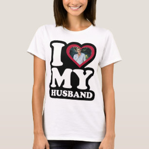 I Love My Husband - Custom Photo Personalised T-Shirt