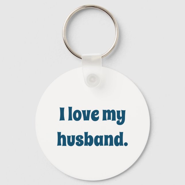 I Love My Husband Key Ring (Front)