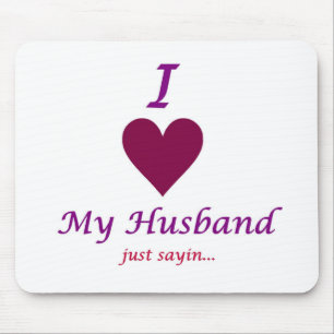i love my husband mouse mat
