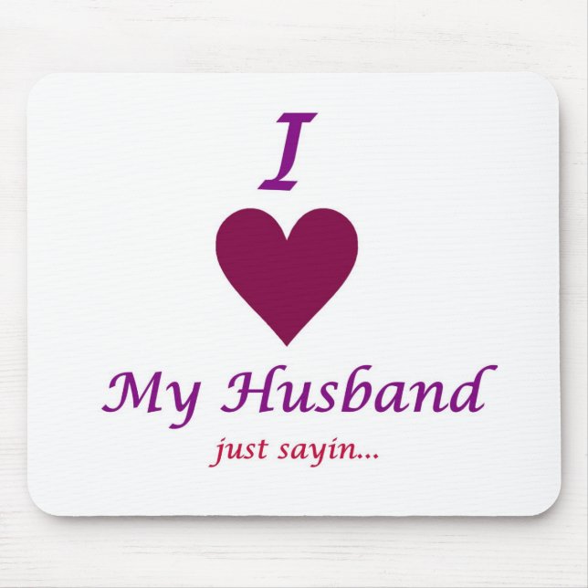 i love my husband mouse mat (Front)