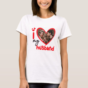 I Love My Husband Photo Custom T-Shirt