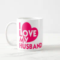 I love my clearance husband coffee mug