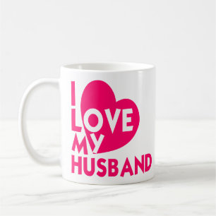 I Love My Husband Romantic Love Quotes For Husband Coffee Mug