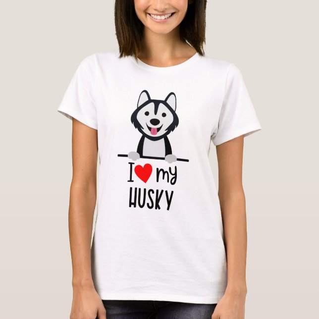 I Love My Husky T-Shirt (Front)