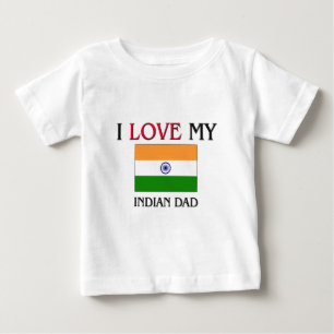 I Love My Indian Dad Baby T-Shirt