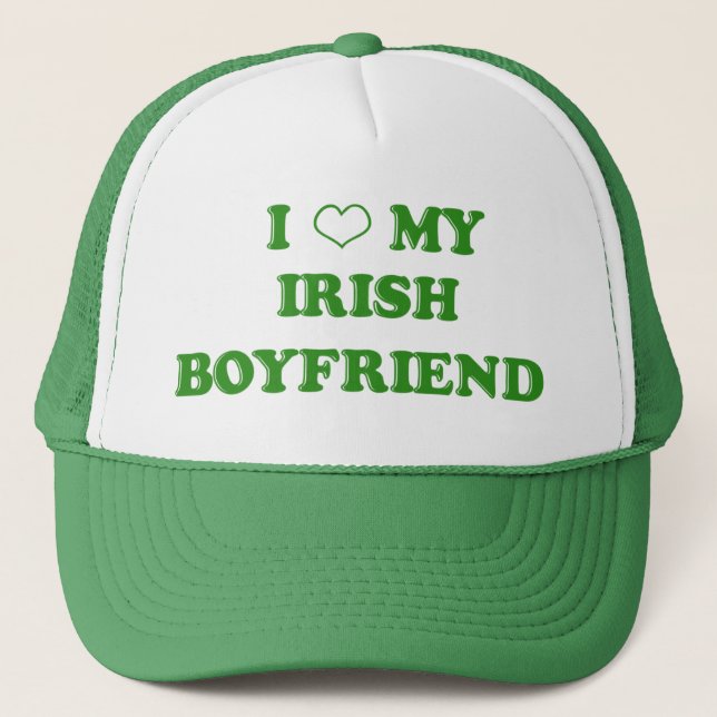I Love My Irish Boyfriend Hat (Front)
