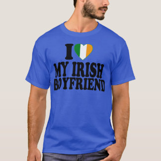 I Love My Irish Boyfriend T-Shirt