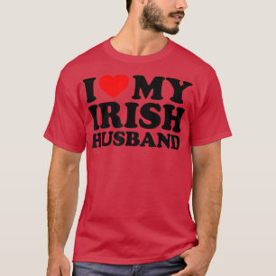 I Love My Irish Husband T-Shirt