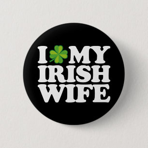 I Love My Irish Wife Funny Couple St Patrick's Day 6 Cm Round Badge
