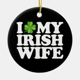 I Love My Irish Wife Funny Couple St Patrick's Day Ceramic Tree Decoration