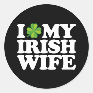 I Love My Irish Wife Funny Couple St Patrick's Day Classic Round Sticker