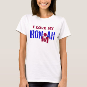 I Love my Ironman T-Shirt