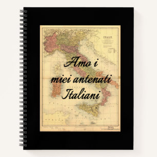 I Love My Italian Ancestors   Hard Cover Notebook