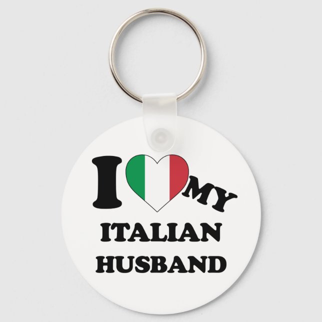 I love my Italian Husband Key Ring (Front)