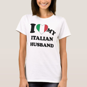 I love my Italian Husband T-Shirt