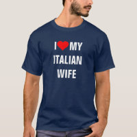 "I Love my Italian wife"