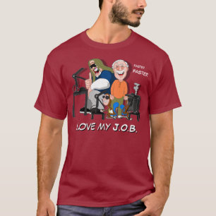 I love my J.O.B. T-Shirt
