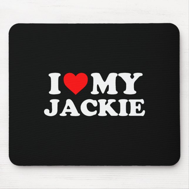 I Love My Jackie  Mouse Mat (Front)
