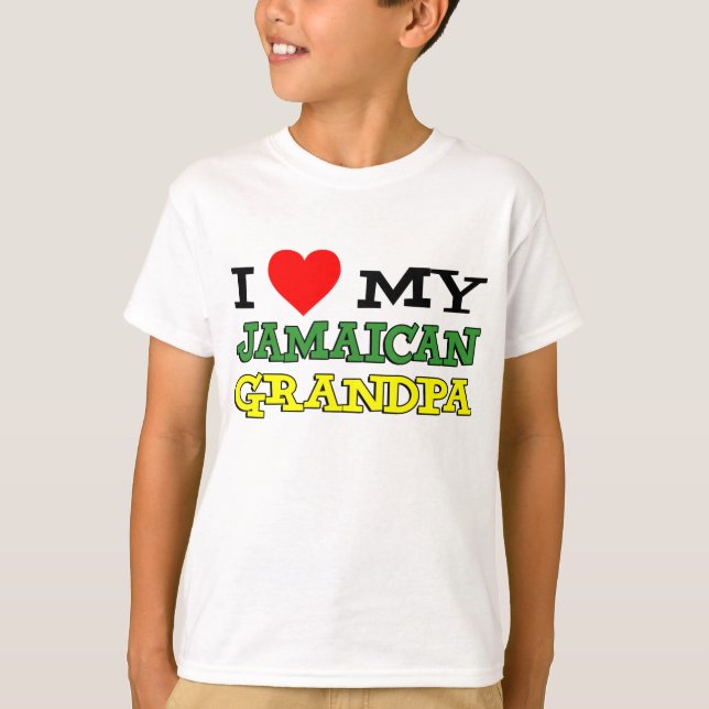 I Love My Jamaican Grandpa T-Shirt (Front)