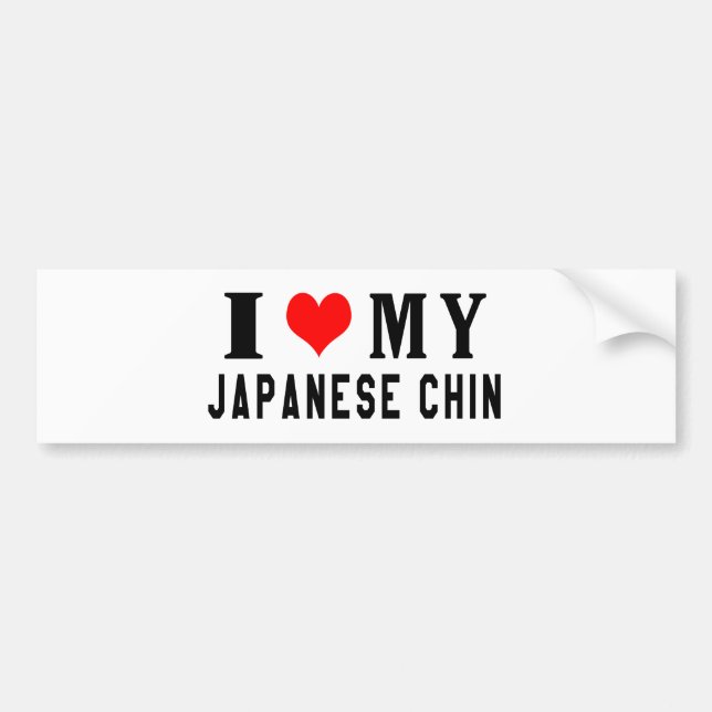 I Love My Japanese Chin Bumper Sticker (Front)